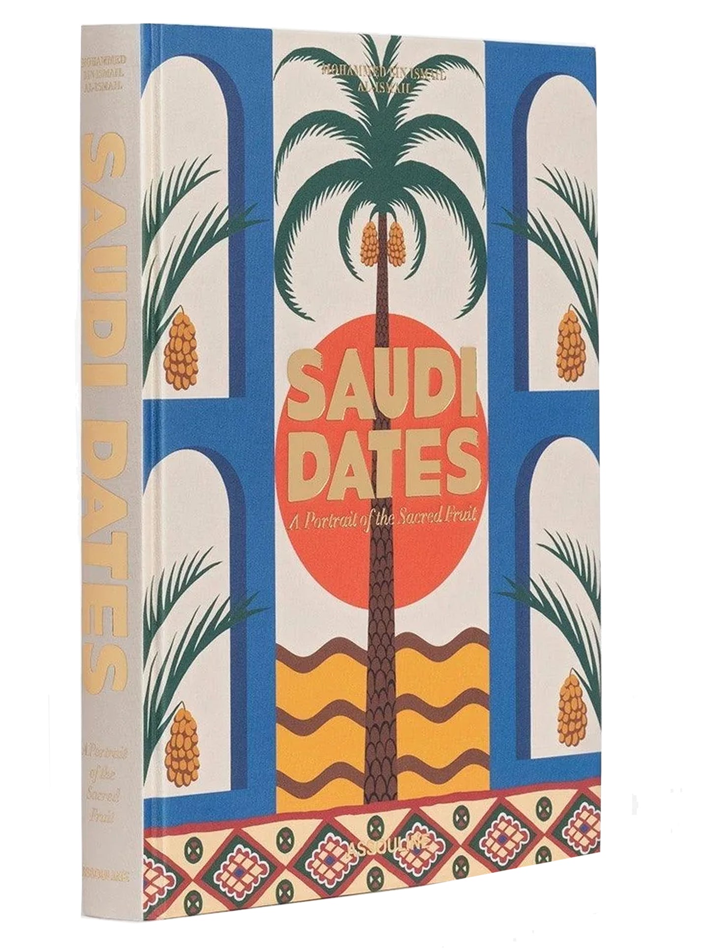 'Saudi Dates:A Portrait Of The Sacred Fruit' book Books