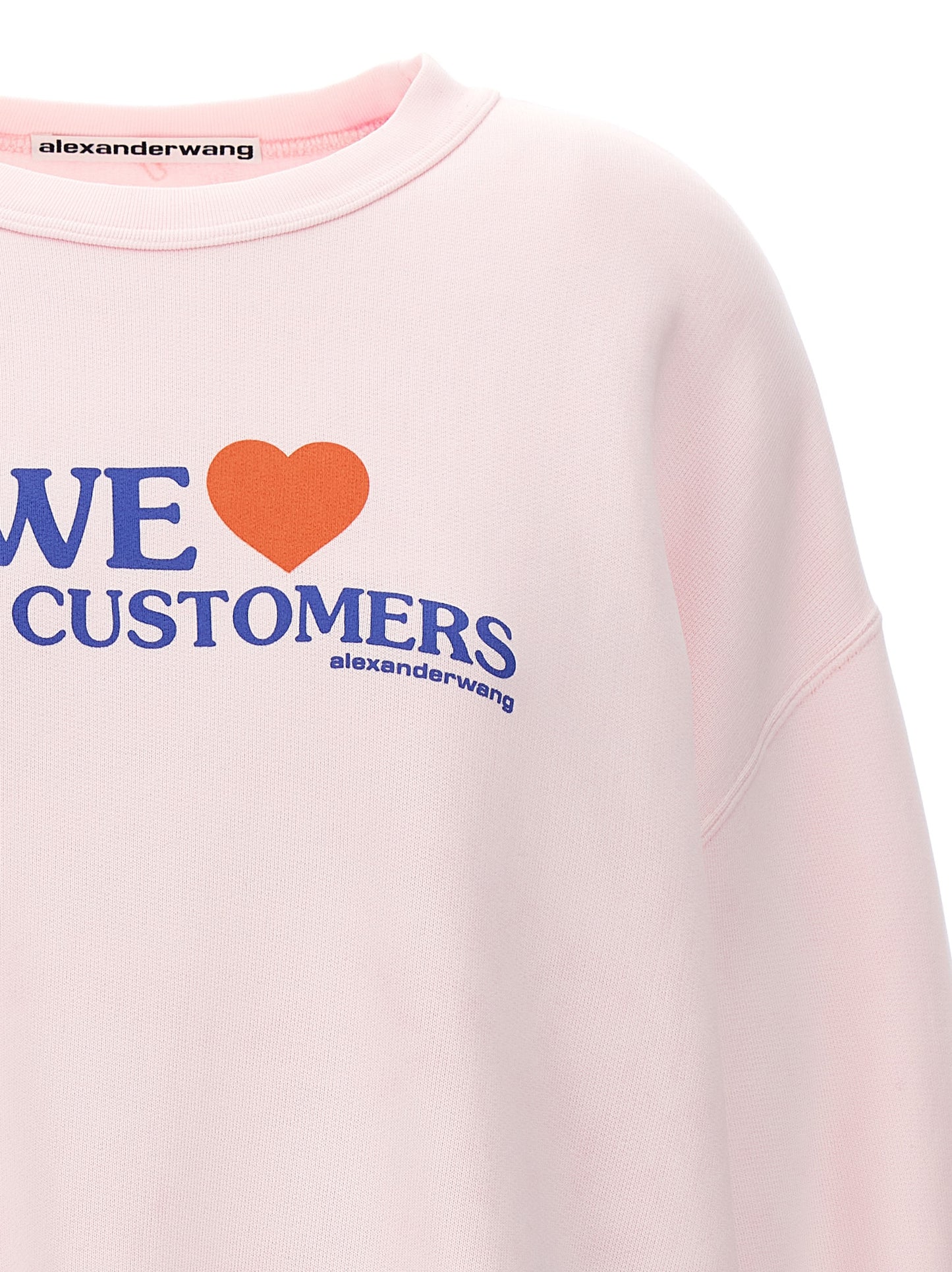 'We Love Our Customers' sweatshirt Sweatshirt